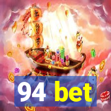 94 bet